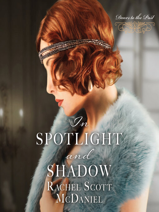 Title details for In Spotlight and Shadow by Rachel Scott McDaniel - Available